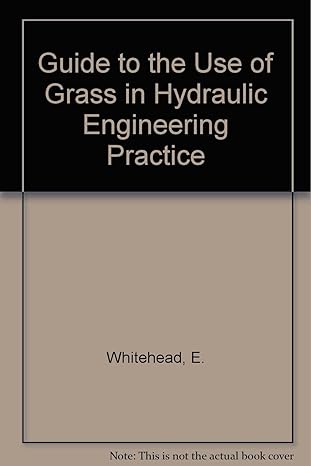 guide to the use of grass in hydraulic engineering practice 1st edition e whitehead 0860170128, 978-0860170129