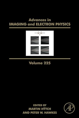 advances in imaging and electron physics 1st edition peter w hawkes ,martin hytch 0443193266, 978-0443193262