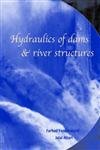 hydraulics of dams and river structures proceedings of the international conference tehran iran 26 28 april