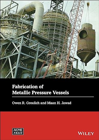 fabrication of metallic pressure vessels 1st edition owen r greulich ,maan h jawad 1119674867, 978-1119674863