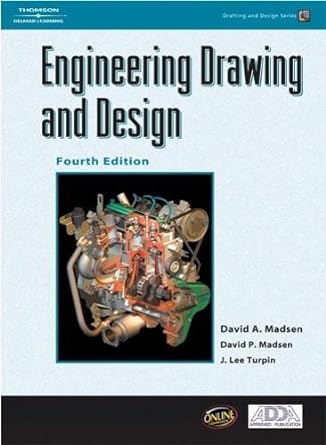 engineering drawing and design 4th edition david a madsen 1418029874, 978-1418029876
