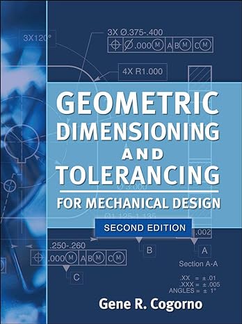 geometric dimensioning and tolerancing for mechanical design 2/e 2nd edition gene cogorno 007177212x,