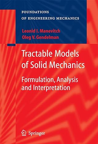 tractable models of solid mechanics 2011th edition gendelman 3642153712, 978-3642153716