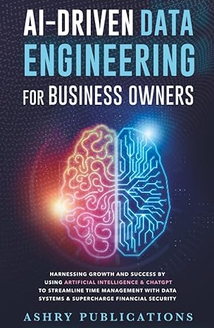 ai driven data engineering for business owners harnessing growth and success by using artificial intelligence