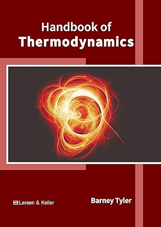 handbook of thermodynamics 1st edition barney tyler b0cfq7xhvn, 979-8888360040