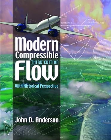 modern compressible flow with historical perspective 3rd edition john anderson 0072424435, 978-0072424430
