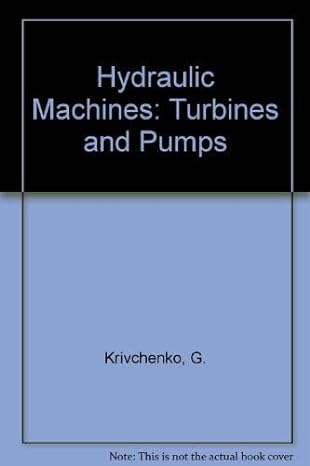 hydraulic machines turbines and pumps 2nd edition g krivchenko 1566700019, 978-1566700016