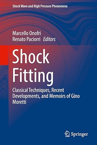 shock fitting classical techniques recent developments and memoirs of gino moretti 1st edition marcello