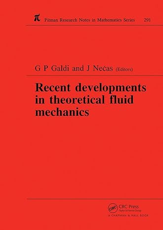 recent developments in theoretical fluid mechanics winter school paseky 1992 1st edition g p galdi ,j necas