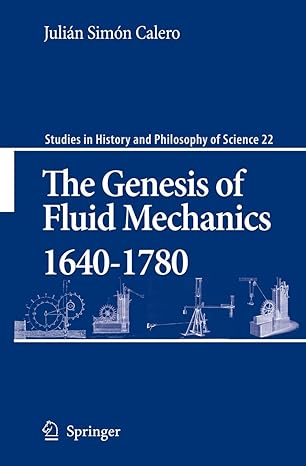 the genesis of fluid mechanics 1640 1780 2008th edition julian simon calero ,v h a watson 1402064136,