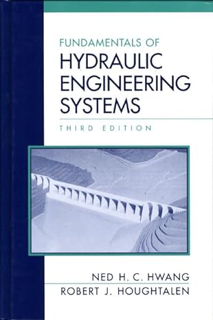 fundamentals of hydraulic engineering systems 3rd edition ned h c hwang ,robert j houghtalen 0131766031,