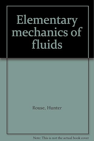 elementary mechanics of fluids 1st edition hunter rouse b0007ke4ri