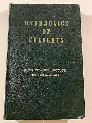 hydraulics of culverts 2nd printing edition john g hendrickson b0007hv4lk
