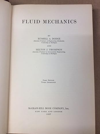 fluid mechanics 1st edition russell a dodge ,milton j thompson 1124034285, 978-1124034287