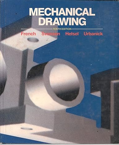 mechanical drawing 10th edition t french ,thomas e french ,byron urbanick 0070223335, 978-0070223332