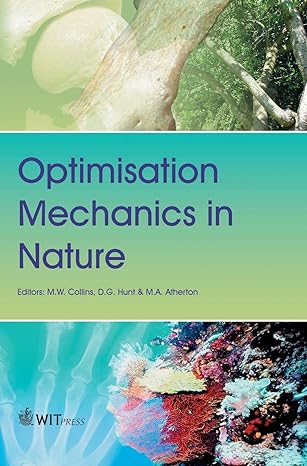 optimisation mechanics in nature 1st edition m w collins ,d g hunt ,m a atherton 1853129461, 978-1853129469