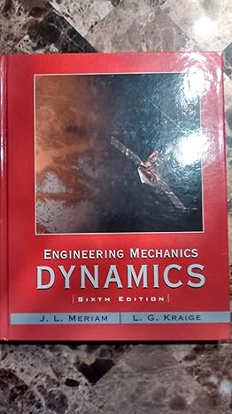 engineering mechanics dynamics 6th edition j l meriam ,l g kraige 0471739316, 978-0471739319