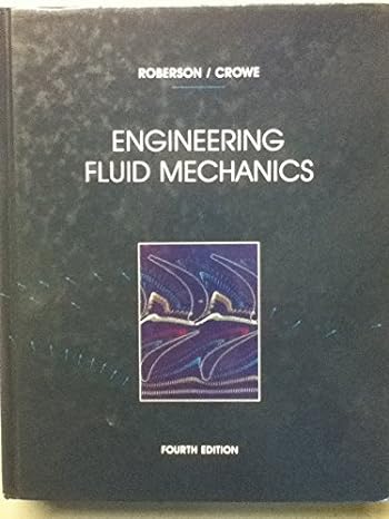 engineering fluid mechanics 4th edition john a roberson 039538124x, 978-0395381243
