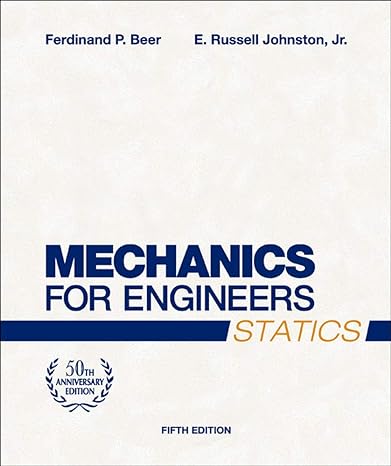 mechanics for engineers statics 5th edition ferdinand beer ,e johnston ,ralph flori 007246478x, 978-0072464788