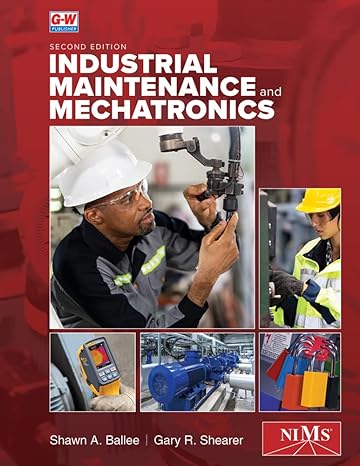 industrial maintenance and mechatronics 2nd edition shawn a ballee ,gary r shearer 1637767110, 978-1637767115