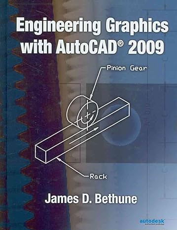 engineering graphics with autocad 2009 1st edition james d bethune 0135000890, 978-0135000892