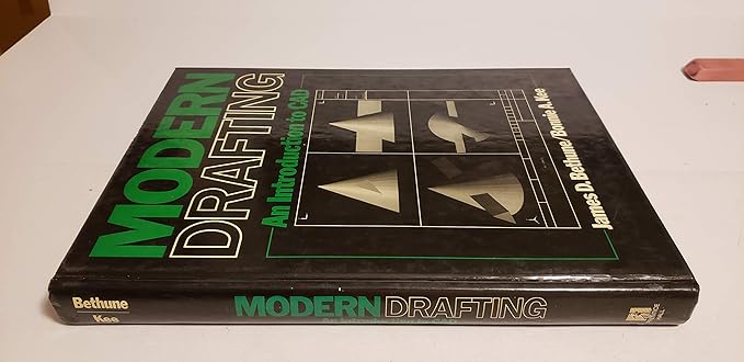 modern drafting an introduction to cad 1st edition james d bethune ,bonnie a kee 0135910587, 978-0135910580
