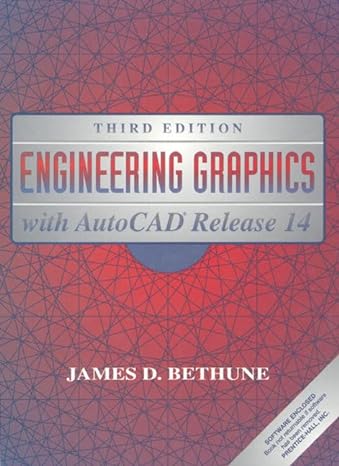 engineering graphics with autocad release 14 3rd edition james d bethune 0673980804, 978-0137956678