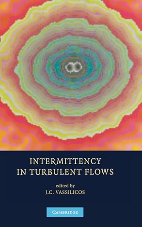intermittency in turbulent flows 1st edition j c vassilicos 0521792215, 978-0521792219