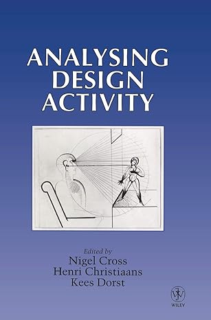 analysing design activity 1st edition nigel cross ,henri christiaans ,kees dorst 0471960608, 978-0471960607