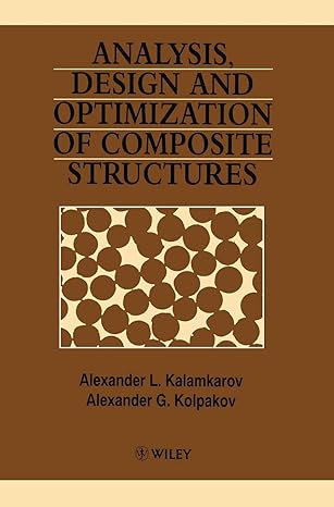 analysis design and optimization of composite structures 2nd revised edition alexander l kalamkarov