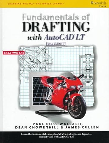 fundamentals of drafting using autocad lt 2nd edition paul ross wallach ,dean chowenhill ,james cullen