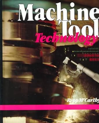 machine tool technology 1st edition victor repp ,williard mccarthy 0026715708, 978-0026715706