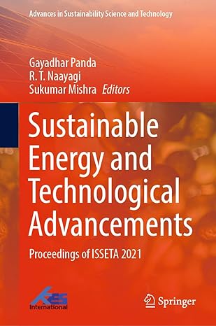 sustainable energy and technological advancements proceedings of isseta 2021 1st edition gayadhar panda ,r t