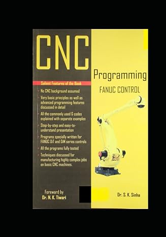 cnc programming fanuc control 1st edition sk sinha b09ys6nvmw, 979-8804413621