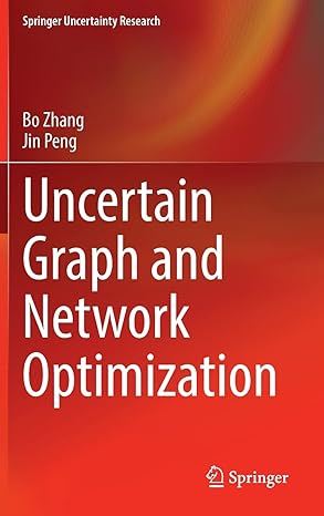 uncertain graph and network optimization 1st edition bo zhang ,jin peng 9811914710, 978-9811914713