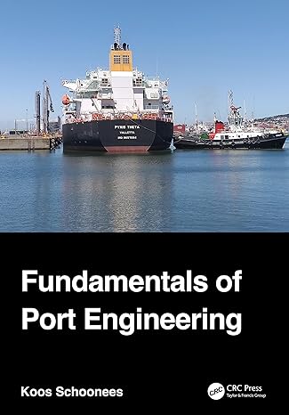 fundamentals of port engineering 1st edition koos schoonees 1032131454, 978-1032131450