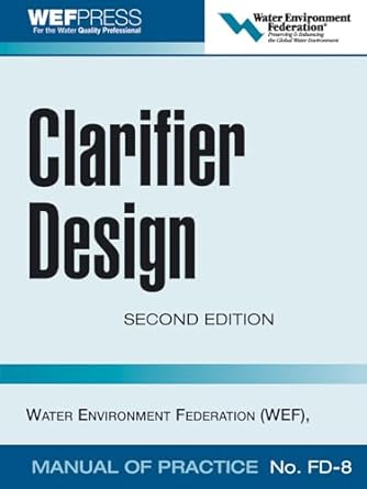clarifier design wef manual of practice no fd 8 1st edition water environment federation 0071464166,