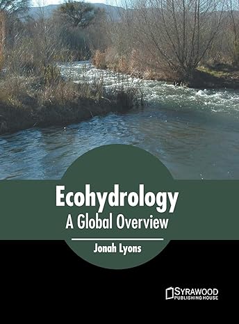 ecohydrology a global overview 1st edition jonah lyons 1647401445, 978-1647401443