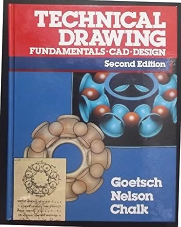 technical drawing fundamentals cad design 2nd edition david l goetsch 0827332807, 978-0827332805