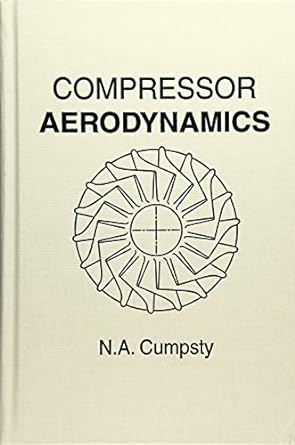 compressor aerodynamics 2nd edition n a cumpsty 1575242478, 978-1575242477