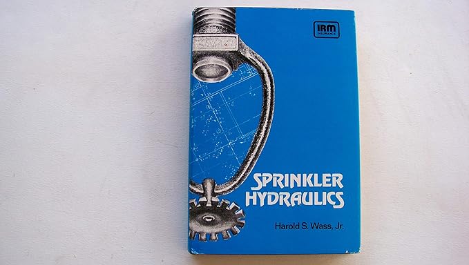 sprinkler hydraulics 1st edition harold s wass jr 0533055318, 978-0533055319
