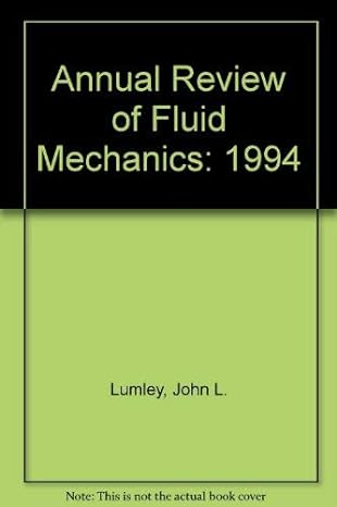 annual review of fluid mechanics 1994 1st edition john l lumley ,milton van dyke ,helen l reed 0824307267,