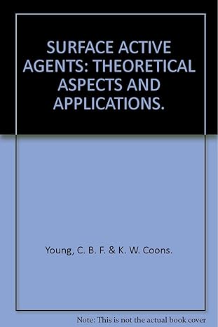 surface active agents theoretical aspects and applications 1st edition c b f young b0006aqs1o