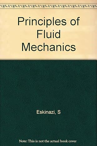 principles of fluid mechanics jhon principles fluid mechanics c 1st edition myung s jhon 0139707166,