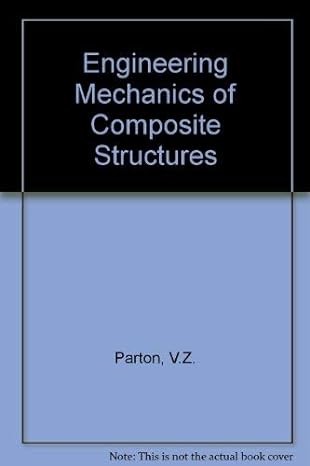 engineering mechanics of composite structures 1st edition v z parton ,b a kudryavtsev 0849393027,