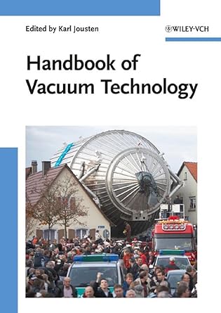 handbook of vacuum technology 1st edition karl jousten 3527407235, 978-3527407231