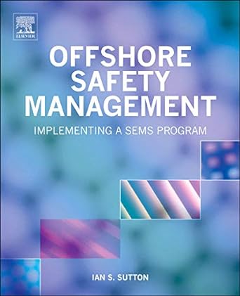 offshore safety management implementing a sems program 1st edition ian sutton 143773524x, 978-1437735246