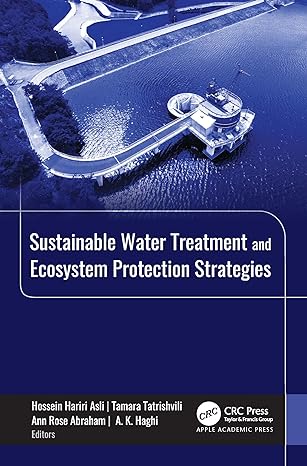 sustainable water treatment and ecosystem protection strategies 1st edition hossein hariri asli ,tamara