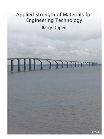 strength of materials for engineering technology 24th ed 1st edition barry dupen b0c4n3zvpx, 979-8394136481