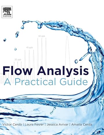 flow analysis a practical guide 1st edition victor cerda ,laura ferrer ,jessica avivar ,amalia cerda